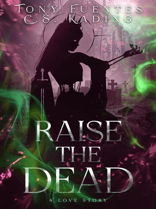 Title details for Raise the Dead by Tony Fuentes - Available